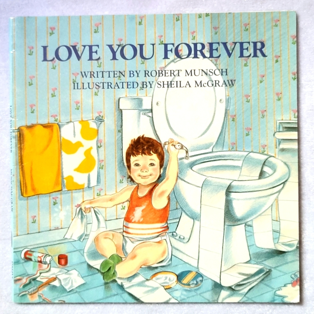 Robert Munsch / Love You Forever Children's Medium Soft Cover Book